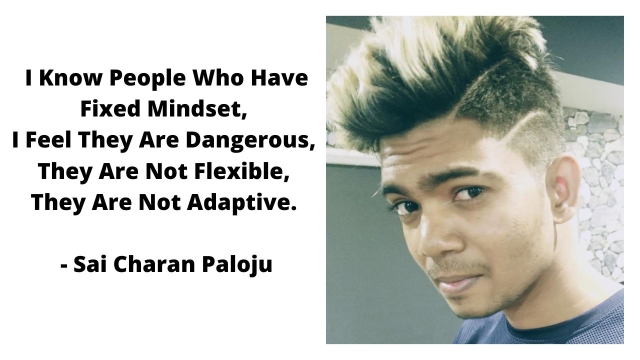 I Know People Who Have Fixed Mindset, I Feel They Are Dangerous, They Are Not Flexible, They Are Not Adaptive post thumbnail image