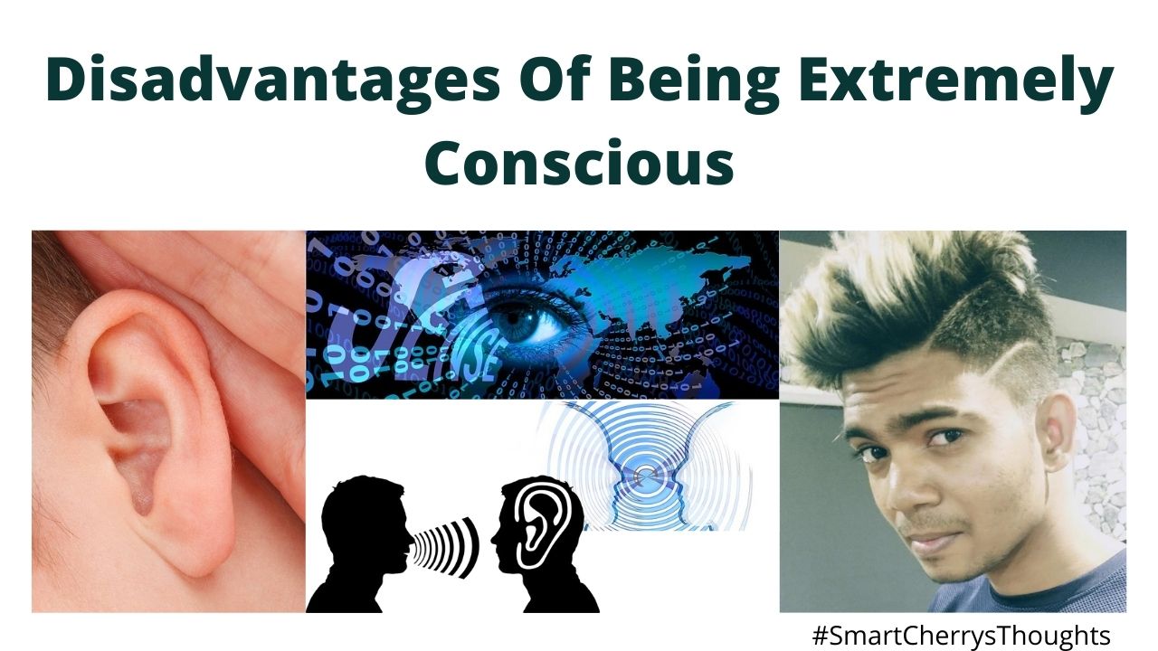 Disadvantages Of Being Extremely Conscious – #SmartCherrysThoughts post thumbnail image