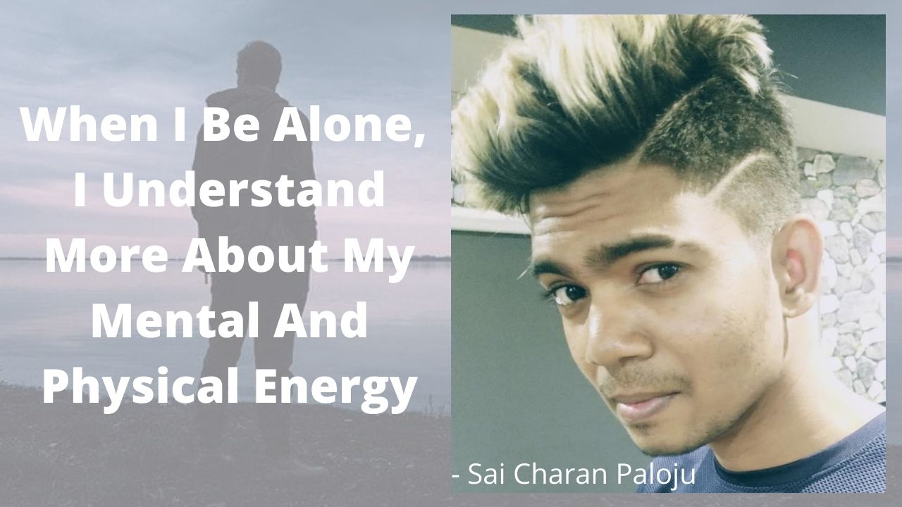 When I Be Alone, I Understand More About My Mental And Physical Energy – #SmartCherrysThoughts post thumbnail image