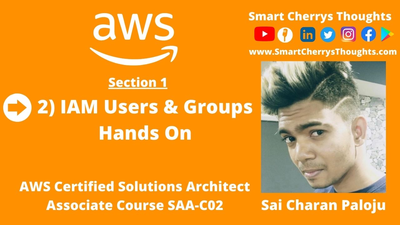 2) IAM Users & Groups Hands On- AWS Certified Solutions Architect Associate Course SAA-C02 post thumbnail image