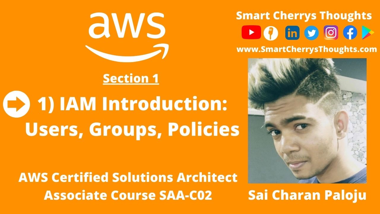 1) IAM Introduction: Users, Groups, Policies – AWS Certified Solutions Architect Associate Course SAA-C02 post thumbnail image