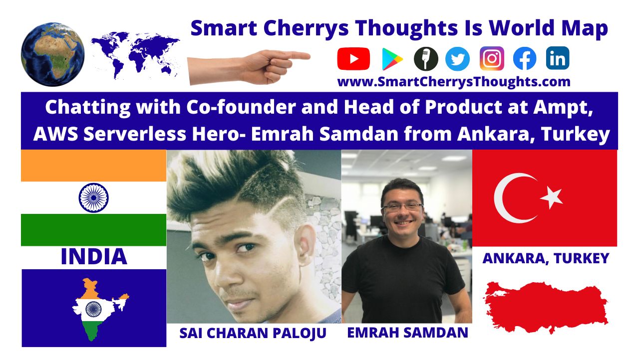 Chatting with Co-founder and Head of Product at Ampt, AWS Serverless Hero- Emrah Samdan from Ankara, Turkey post thumbnail image