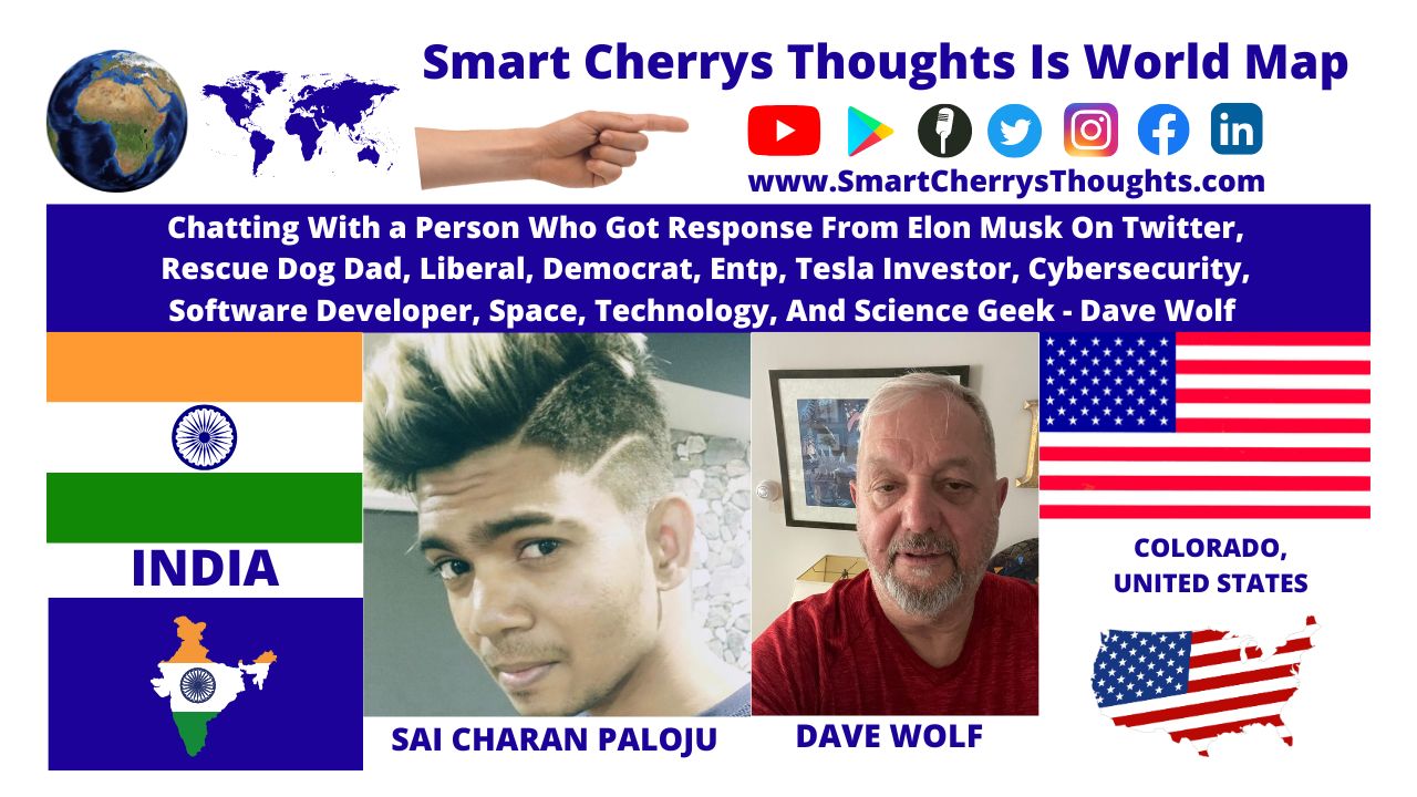 Chatting With a Person Who Got Response From Elon Musk On Twitter,  Rescue Dog Dad, Liberal, Democrat, Entp, Tesla Investor, Cybersecurity, Software Developer, Space, Technology, And Science Geek – Dave Wolf post thumbnail image